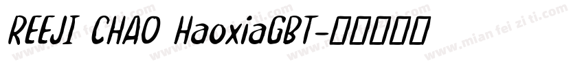 REEJI CHAO HaoxiaGBT字体转换